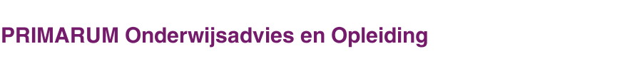 PRIMARUM Onderwijsadvies en Opleiding